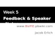Week 5 Feedback And Speaker Notes