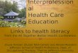 Interprofessional health care education  links to health literacy