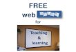 Free Web Tools for Teaching & Learning - Pgce presentation