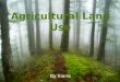Siana's Agricultural Land Use Presentation