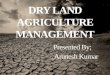 Importance of Dry Land Agriculture Management in India