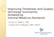 Improving Timeliness and Quality: Discharge Summaries Dictated by Internal Medicine Residents