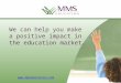 MMS Education Overview
