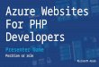 Microsoft Azure Websites for PHP Developers