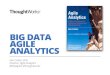 Big Data Agile Analytics by Ken Collier - Director Agile Analytics, Thoughtworks