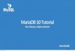 MariaDB 10 Tutorial - 13.11.11 - Percona Live London