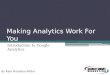 Google Analytics 101: Making Analytics Work For You