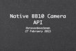 BlackBerry 10 Core Native Camera API