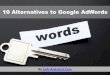 10 alternatives to Google AdWords