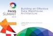 Building an Effective Data Warehouse Architecture