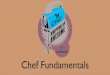 Chef Fundamentals Training Series Module 6: Roles, Environments, Community Cookbooks, and Other Resources