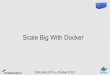 Scale Big With Docker — Moboom 2014