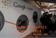 Google analytics summit 2013  in 13 slides