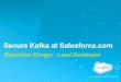 Secure Kafka at Salesforce.com