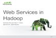 Web Services Hadoop Summit 2012