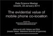 The evidential value of mobile phone co-location