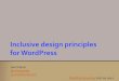 Inclusive Design Principles for WordPress - Joe Ortenzi - WordCamp Sydney