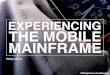 Experiencing the Mobile Mainframe