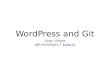 WordCamp Asheville 2014: WordPress and Git
