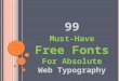 Free Fonts For Absolute Web Typography