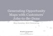 Generating opportunity maps with customer jobs to-be-done