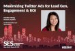 Maximizing Twitter and Facebook Ads for Lead Gen, Engagement & ROI - #SESNYC