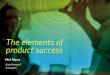 The elements of product success for designers and developers