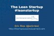 2010 04 28 The Lean Startup webinar for the Lean Enterprise Institute