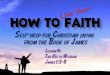 091122 How to Live Your Faith 04 The Key to Wisdom - James 1:5-8