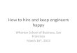How to hire and keep engineers happy public
