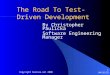 The Road to Test Driven Development