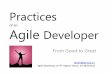 Practices of an agile developer