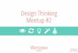Design Thinking Meetup #2 - User-Centered Process