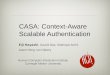 CASA: Context Aware Scalable Authentication, at SOUPS 2013