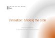 Innovation: Cracking the Code
