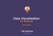 Data Visualization for Business - Pallav Nadhani