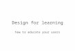 Design For Learning