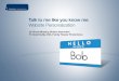 Talk To Me Like You Know Me - Website Personalization