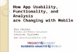 How App Usability, Functionality, and Analysis are Changing with Mobile