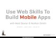Use Web Skills To Build Mobile Apps