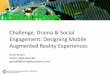 Experience Design for Mobile Augmented Reality