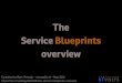 The Service Blueprints Overview