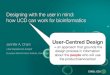 Designing with the user in mind: how user-centred design (UCD) can work for bioinformatics