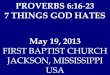 05 May 19, 2013, 7 Things God Hates, Proverbs 6;16-23