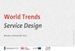 World trends in service design – institute of design warsaw 2011