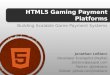 HTML5 Gaming Payment Platforms