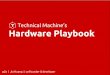 Technical Machine's Hardware Playbook