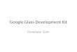Google Glass Development Kit - Developer Zone