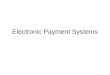 Electronic Payment Systems Shortened