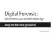 Digital Forensic: Brief Intro & Research Challenge